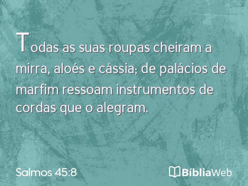Salmos 45:8 em imagem para compartilhar