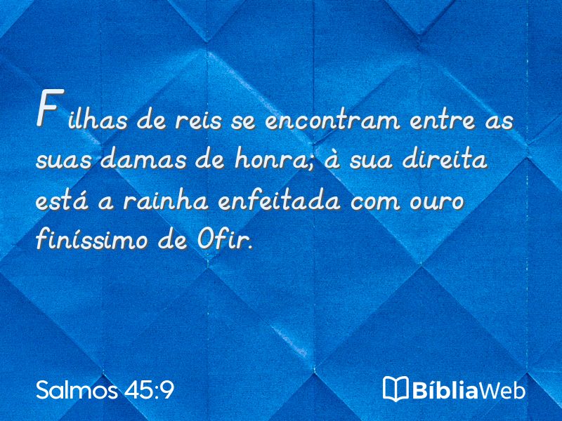 Salmos 45:9 em imagem para compartilhar
