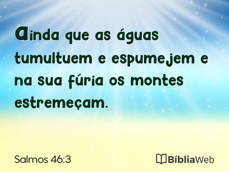Salmos 46:3 em imagem para compartilhar