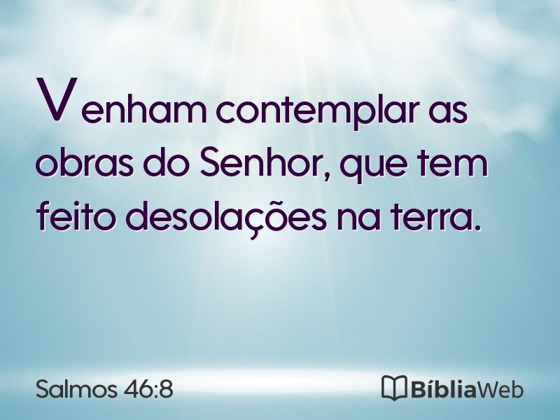 Salmos 46:8 em imagem para compartilhar