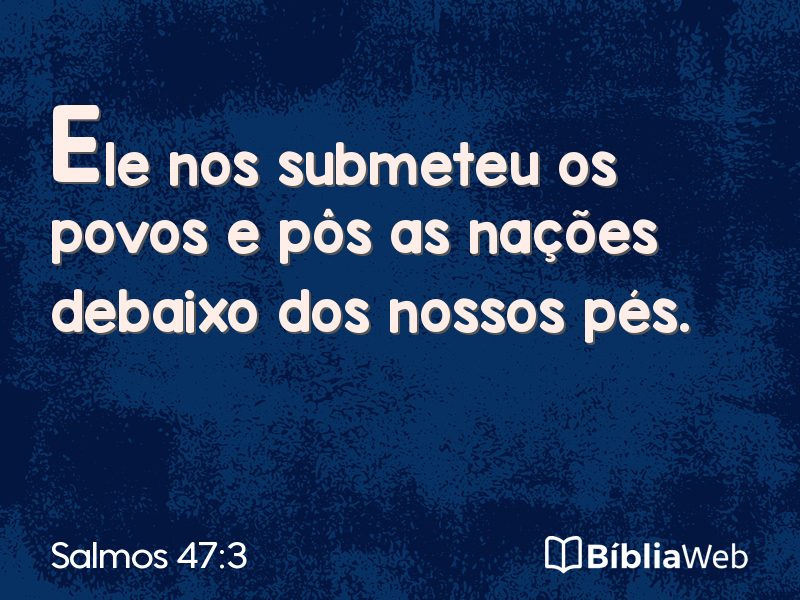 Salmos 47:3 em imagem para compartilhar