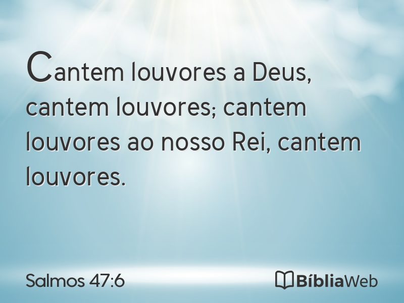 Salmos 47:6 em imagem para compartilhar