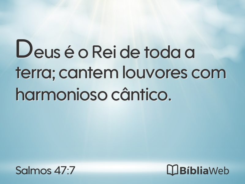 Salmos 47:7 em imagem para compartilhar