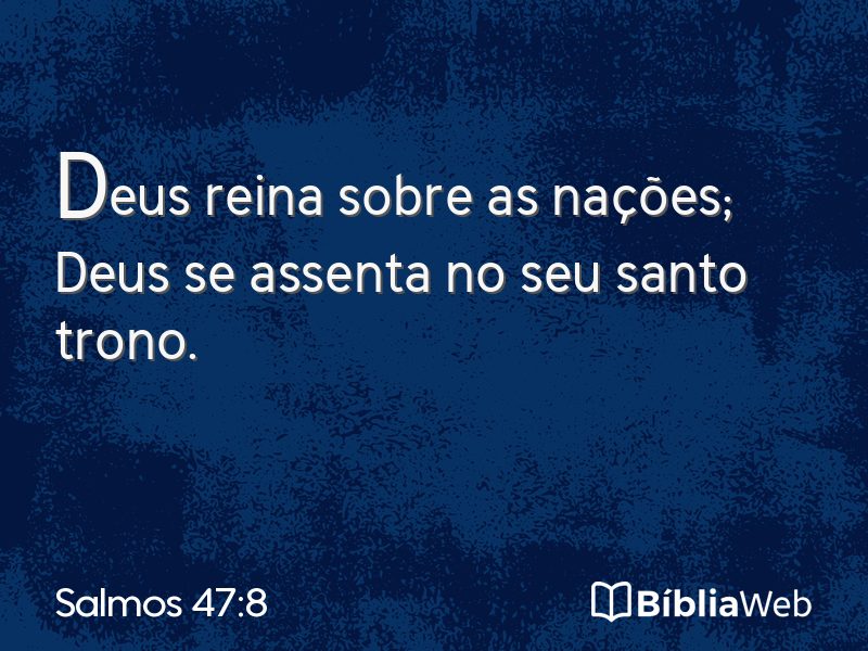 Salmos 47:8 em imagem para compartilhar
