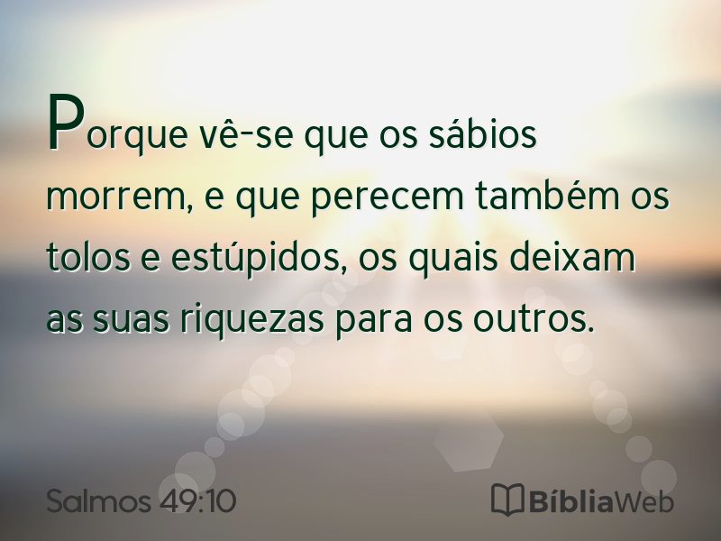 Salmos 49:10 em imagem para compartilhar