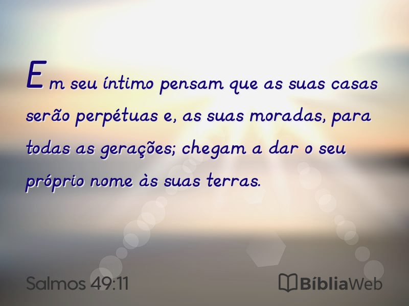 Salmos 49:11 em imagem para compartilhar