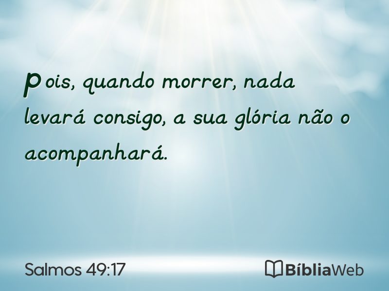 Salmos 49:17 em imagem para compartilhar