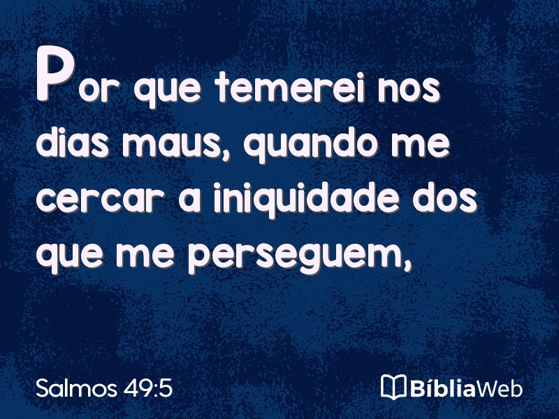Salmos 49:5 em imagem para compartilhar