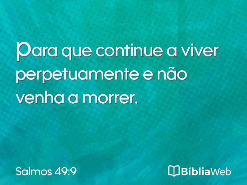 Salmos 49:9 em imagem para compartilhar