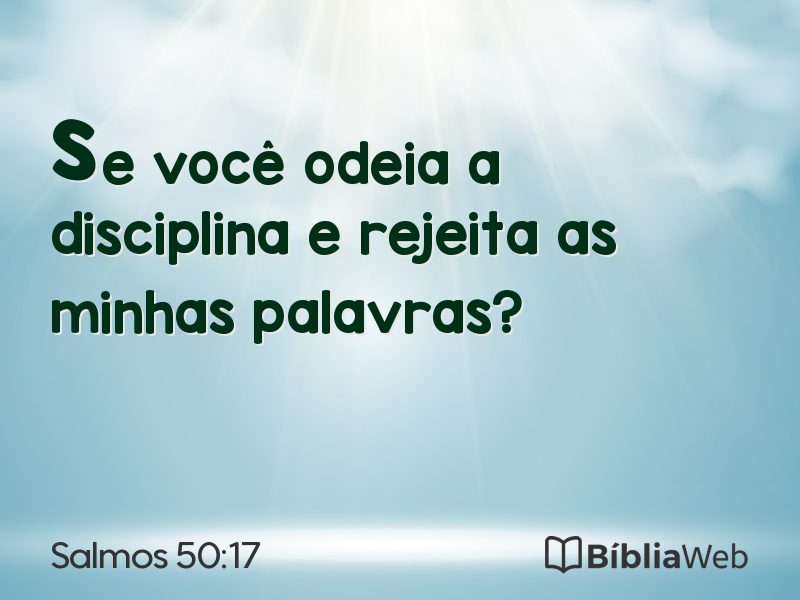 Salmos 50:17 em imagem para compartilhar