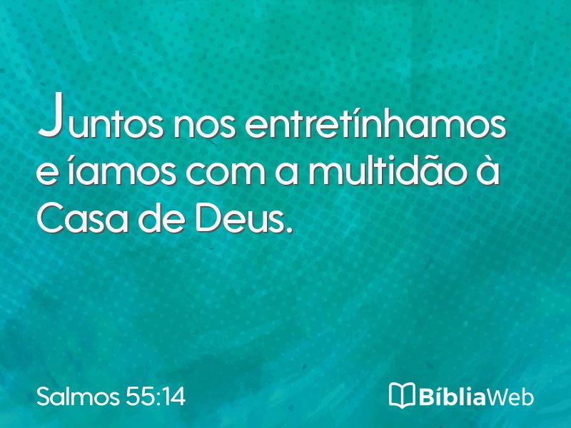 Salmos 55:14 em imagem para compartilhar