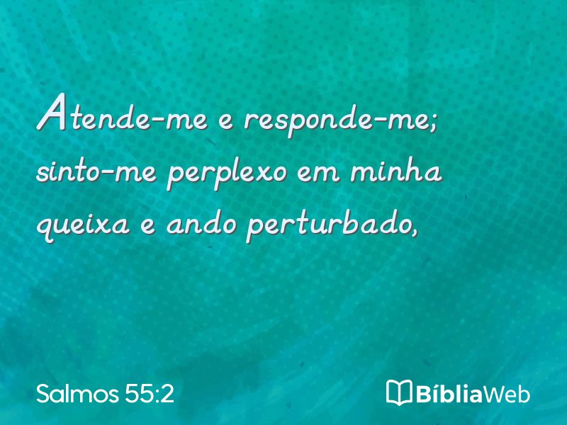 Salmos 55:2 em imagem para compartilhar