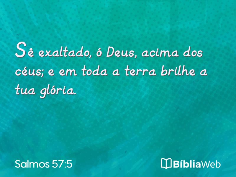 Salmos 57:5 em imagem para compartilhar