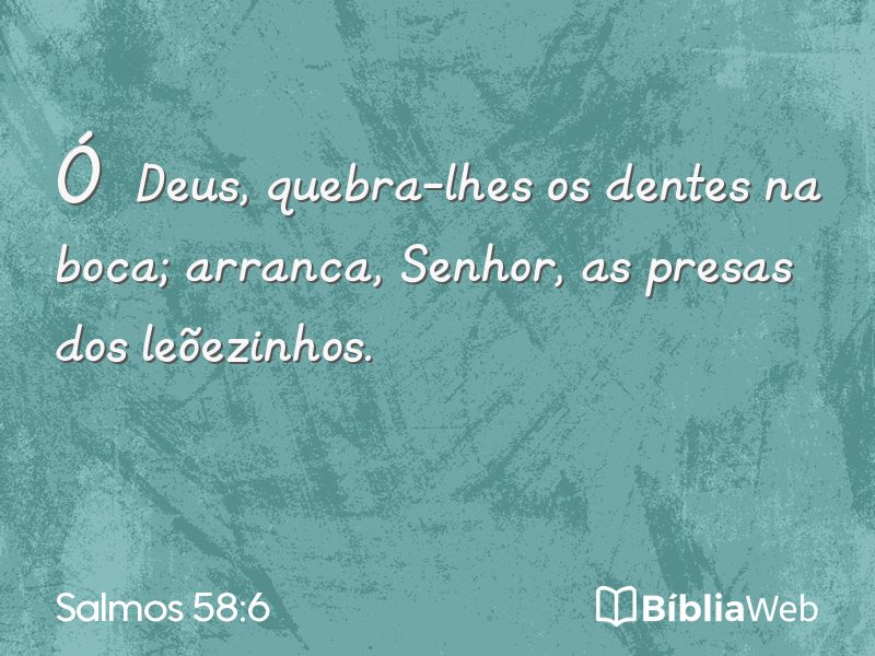 Salmos 58:6 em imagem para compartilhar