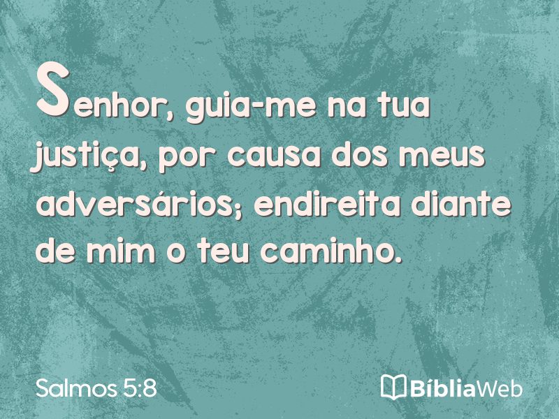 Salmos 5:8 em imagem para compartilhar