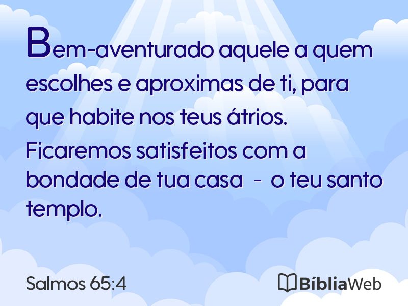 Salmos 65:4 em imagem para compartilhar