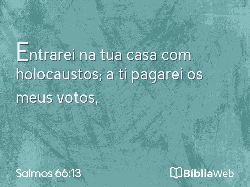 Salmos 66:13 em imagem para compartilhar