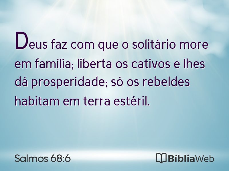 Salmos 68:6 em imagem para compartilhar