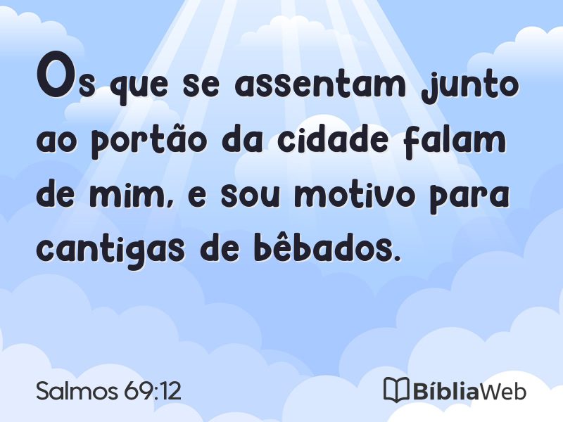 Salmos 69:12 em imagem para compartilhar