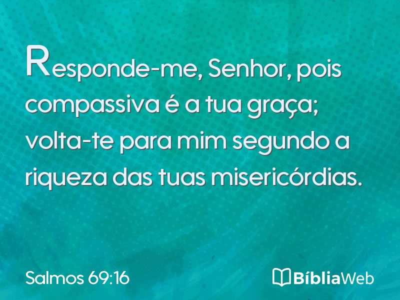 Salmos 69:16 em imagem para compartilhar