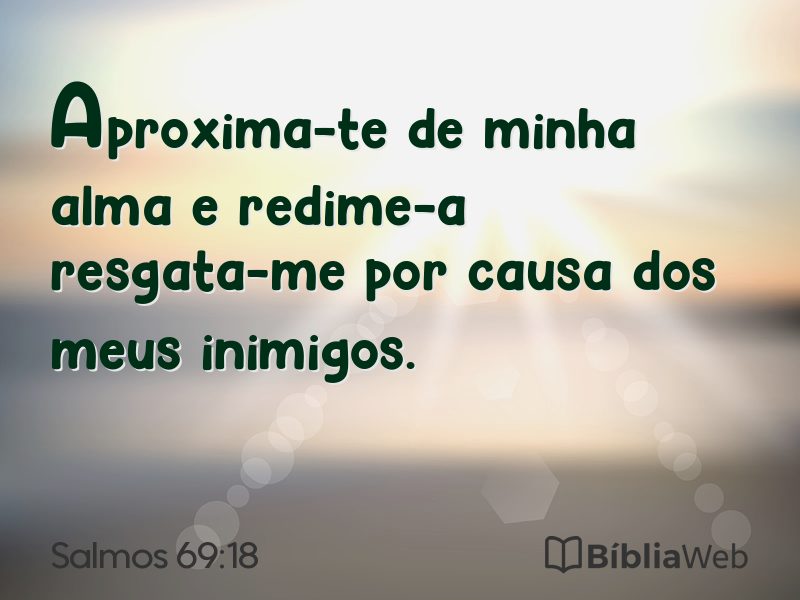 Salmos 69:18 em imagem para compartilhar