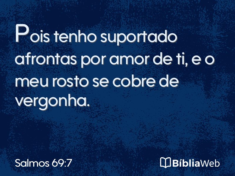 Salmos 69:7 em imagem para compartilhar