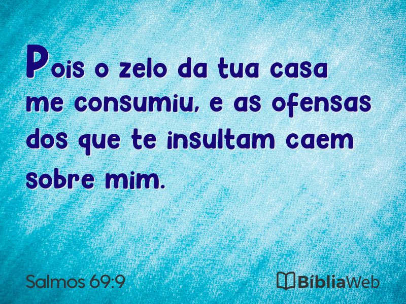 Salmos 69:9 em imagem para compartilhar