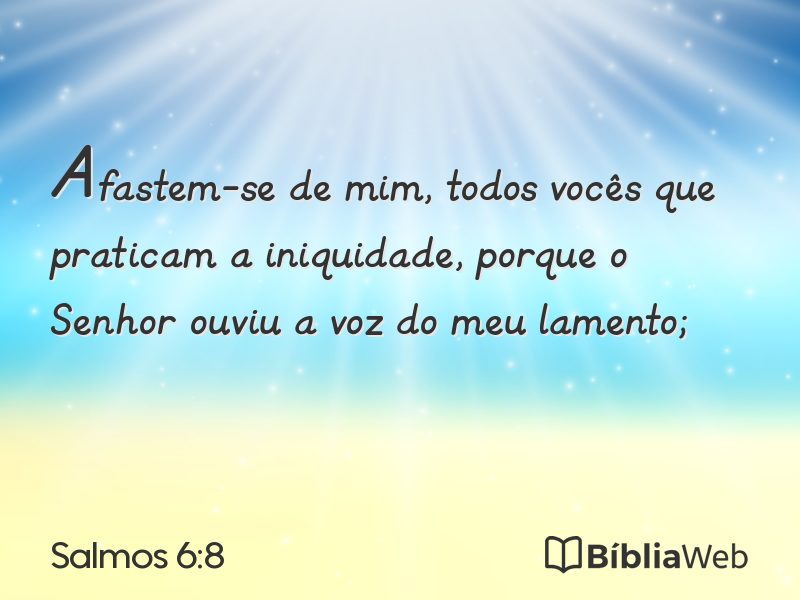 Salmos 6:8 em imagem para compartilhar