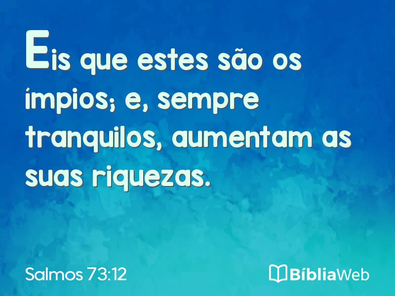 Salmos 73:12 em imagem para compartilhar