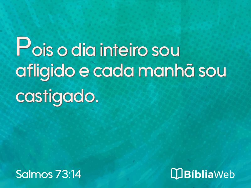 Salmos 73:14 em imagem para compartilhar