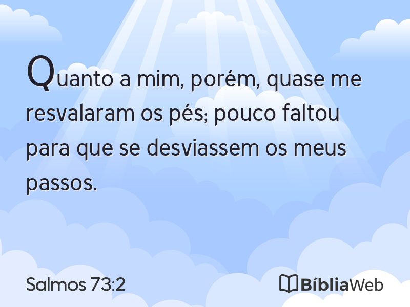 Salmos 73:2 em imagem para compartilhar