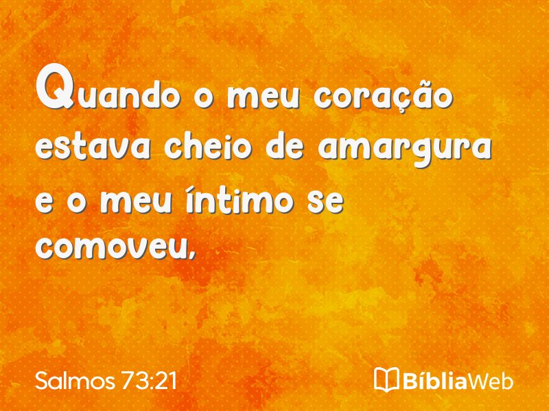 Salmos 73:21 em imagem para compartilhar