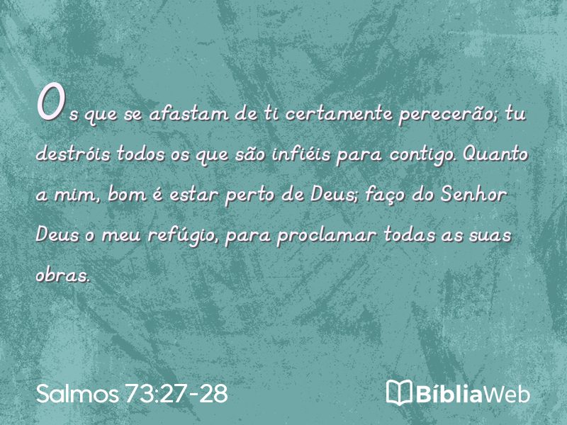 Salmos 73:27-28 em imagem para compartilhar