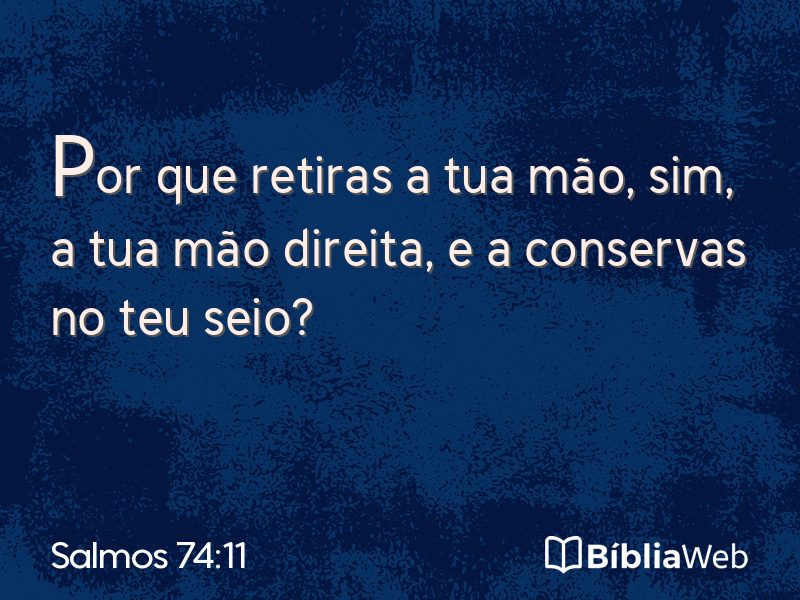 Salmos 74:11 em imagem para compartilhar