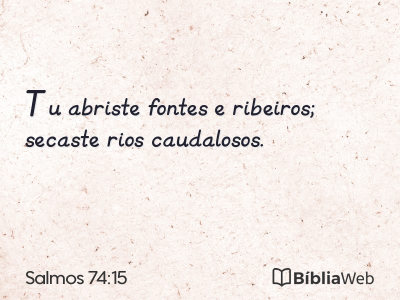 Salmos 74:15 em imagem para compartilhar