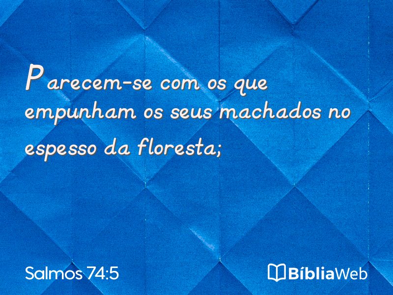Salmos 74:5 em imagem para compartilhar