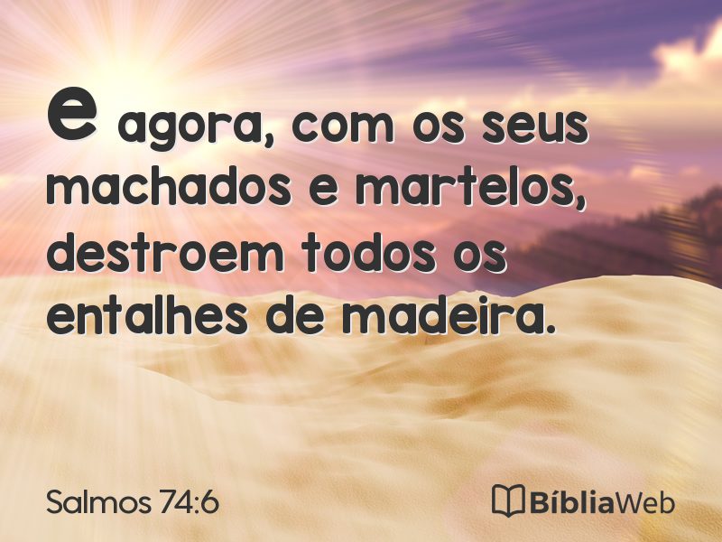 Salmos 74:6 em imagem para compartilhar