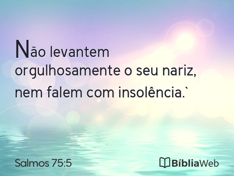 Salmos 75:5 em imagem para compartilhar