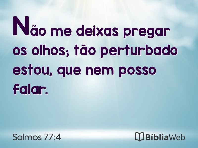 Salmos 77:4 em imagem para compartilhar