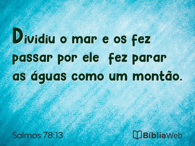 Salmos 78:13 em imagem para compartilhar