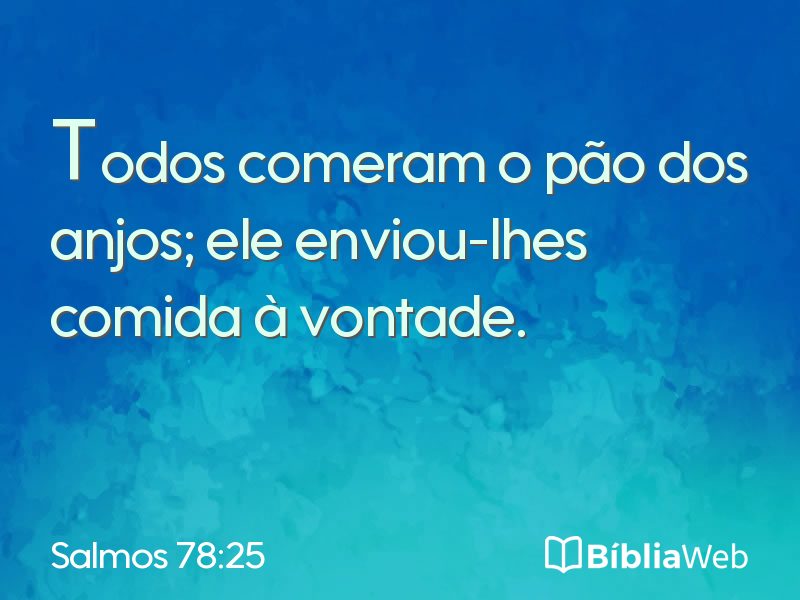 Salmos 78:25 em imagem para compartilhar