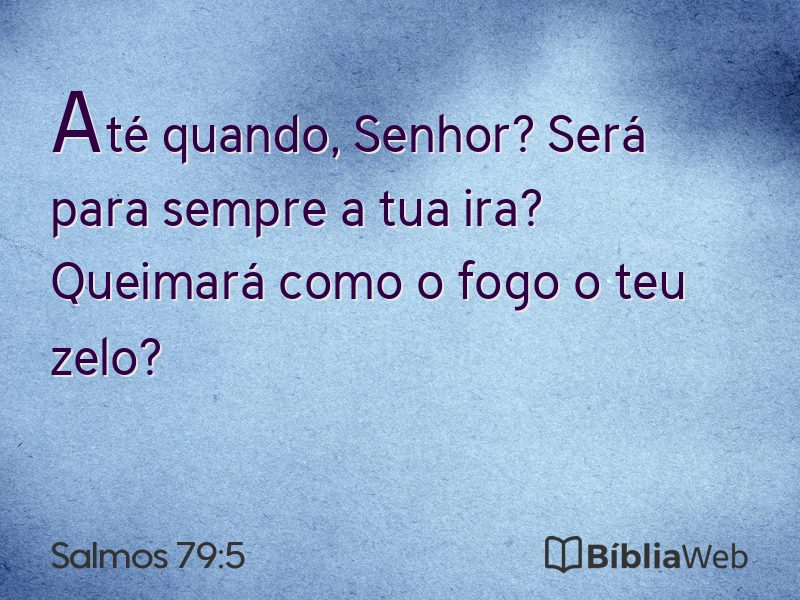 Salmos 79:5 em imagem para compartilhar