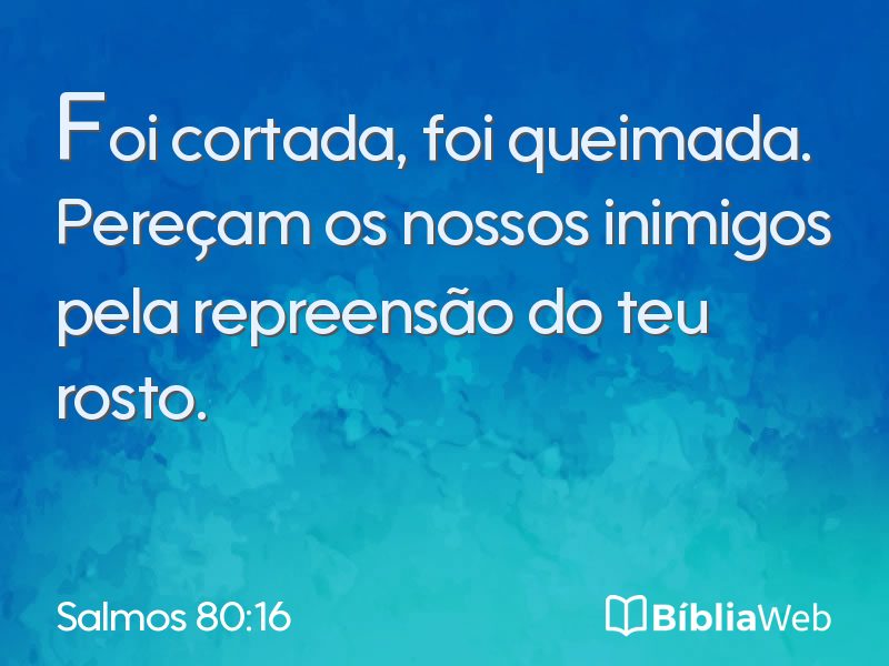 Salmos 80:16 em imagem para compartilhar