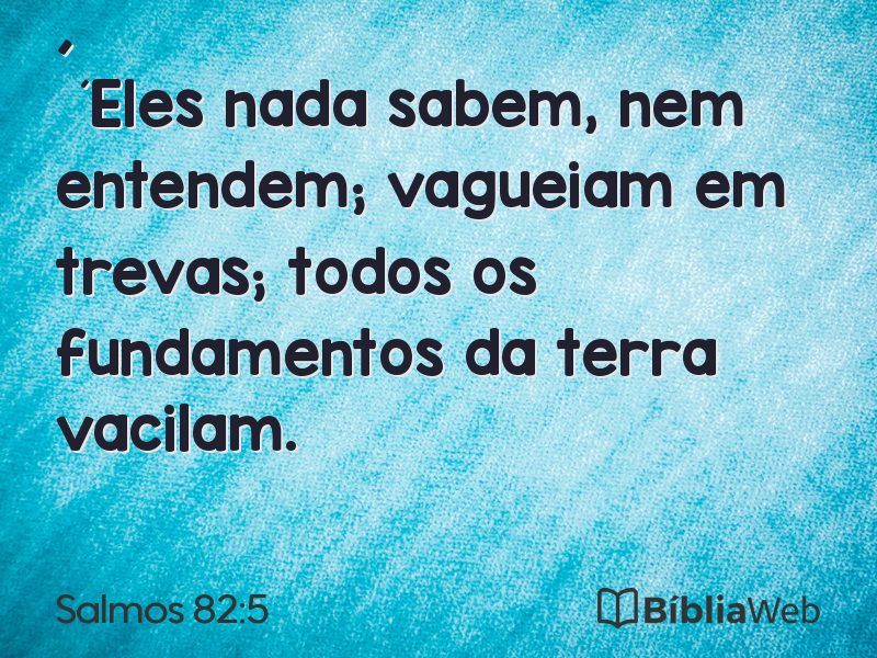 Salmos 82:5 em imagem para compartilhar