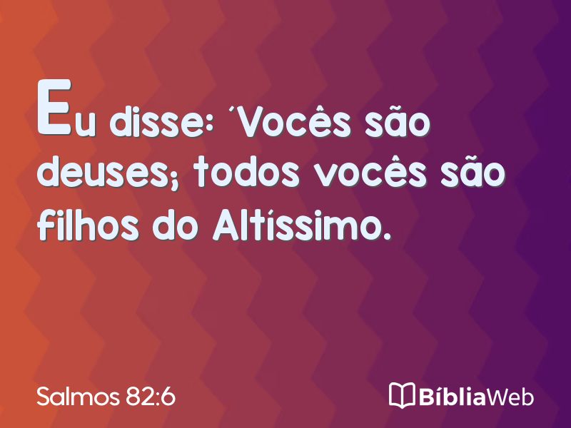 Salmos 82:6 em imagem para compartilhar