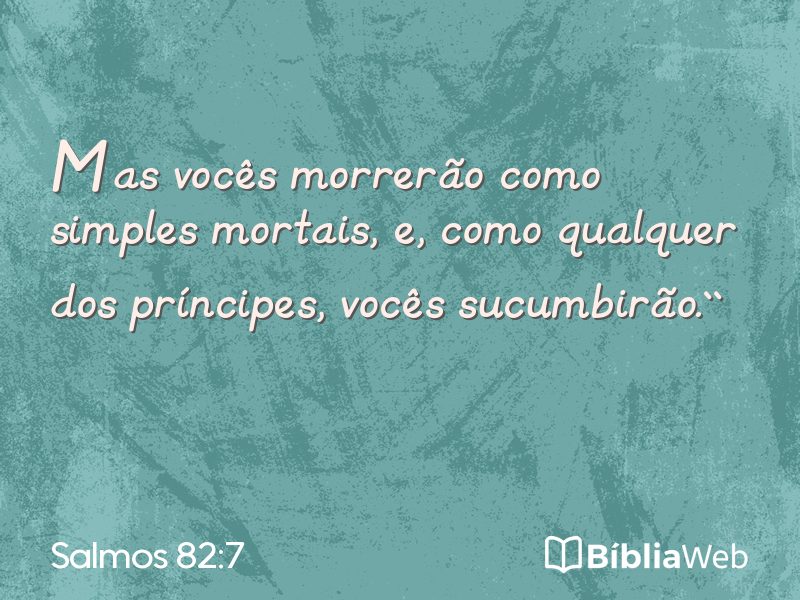 Salmos 82:7 em imagem para compartilhar