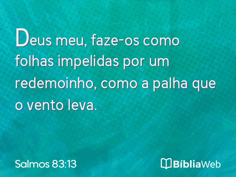 Salmos 83:13 em imagem para compartilhar