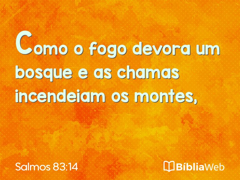 Salmos 83:14 em imagem para compartilhar