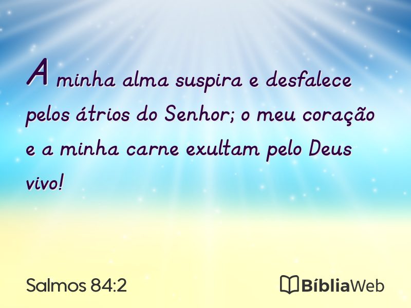 Salmos 84:2 em imagem para compartilhar