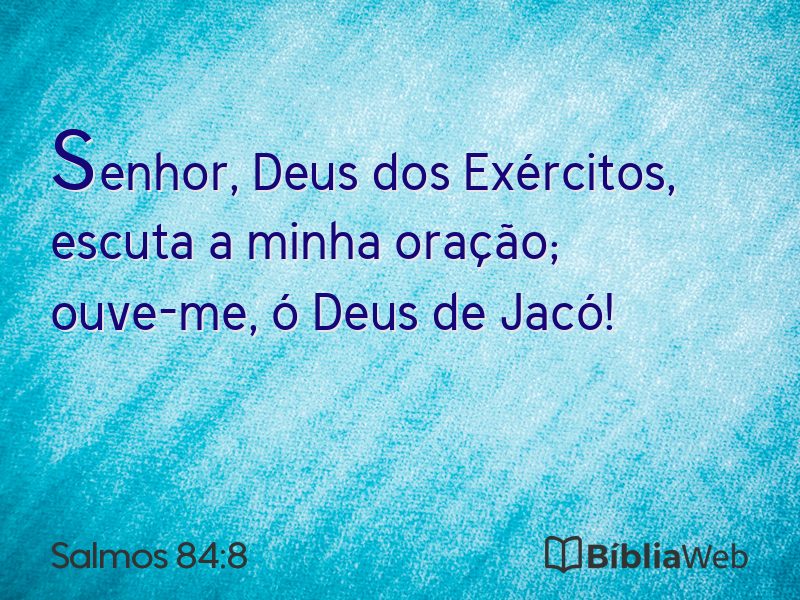 Salmos 84:8 em imagem para compartilhar